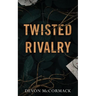 Twisted Rivalry