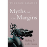 Myths on the Margins: Making It to the Centre