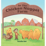 At the Chicken Nugget Farm
