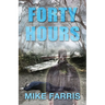 Forty Hours