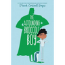 The Astounding Broccoli Boy