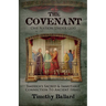 The Covenant: America's Sacred and Immutable Connection to Ancient Israel