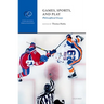 Games, Sports, and Play: Philosophical Essays