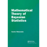 Mathematical Theory of Bayesian Statistics