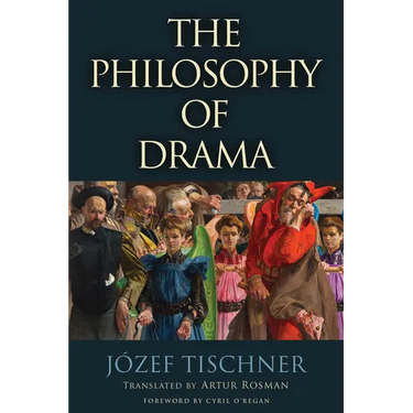 The Philosophy of Drama
