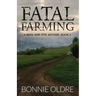 Fatal Farming