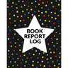 Book Report Log Book For Kids: Reading Progress Notebook, Classroom Reading Assignment Templates, Student Book Report Journal With Prompts, Homeschool