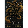 The Blood, the Bone, and Fragments of the Soul