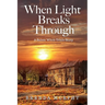 When Light Breaks Through: A Salem Witch Trials Story