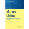 Markov Chains: Gibbs Fields, Monte Carlo Simulation and Queues