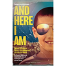 And Here I Am