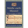 Middle-earth Minstrel: Essays on Music in Tolkien