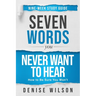 Seven Words You Never Want to Hear Study Guide