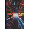 The Mind As Nature