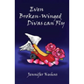 Even Broken-Winged Divas Can Fly