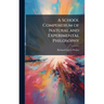 A School Compendium of Natural and Experimental Philosophy