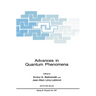 Advances in Quantum Phenomena