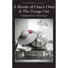 A Room of One's Own & the Voyage Out