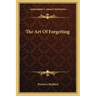 The Art Of Forgetting