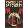 Psychology of Poverty: psychology of money, power and relationships. for young and adult.
