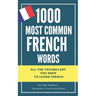 1000 most common French words: All the vocabulary you need to learn French