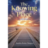 The Knowing Place: Devotional