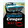 The Luxury Sports Car: Mercury Cougar XR7-G