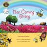 Bee-Coming Strong
