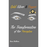 Gold, Silver & Copper: The Transformation of Her Perception