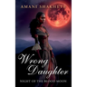 Wrong Daughter: Night of the Blood Moon