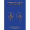 The Dislocated Brain: A New Perspective