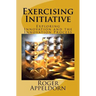 Exercising Initiative: Exploring Innovation and the Innovation Process
