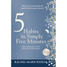 5 Simple Habits in Simply Five Minutes