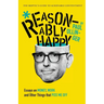Reasonably Happy: Essays on Money, Work, and Other Things that Piss Me Off