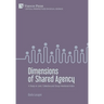 Dimensions of Shared Agency: A Study on Joint, Collective and Group Intentional Action