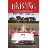 The God of Driving: How I Overcame Fear and Put Myself in the Driver's
