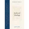 The Westminster Handbook to Medieval Theology