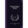 Wireless Telephony, in Theory and Practice
