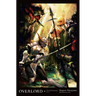 Overlord, Vol. 16 (Light Novel): The Half-Elf Demigod Part II Volume 16