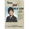 Yes Sir - MA'AM: A female career officer's reflections!