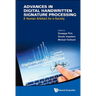 Advances in Digital Handwritten Signature Processing