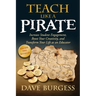 Teach Like a Pirate: Increase Student Engagement, Boost Your Creativity, and Transform Your Life as an Educator