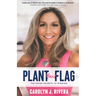 Plant Your Flag: The Seven Secrets to Winning