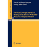 Information, Weight of Evidence. the Singularity Between Probability Measures and Signal Detection