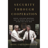 Security Through Cooperation: Space, Nuclear Weapons, and Us-Russia Relations After the Cold War