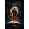 Sasquatch Prison Diary