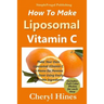 How To Make Liposomal Vitamin C