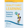 Quality Early Learning: Nurturing Children's Potential