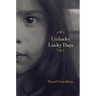 Unlucky Lucky Days
