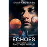 Echoes From Another World